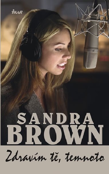Zdravm t, temnoto - Sandra Brown