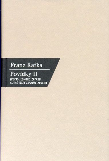 Povdky II. - Popis jednoho zpasu a jin texty z pozstalosti - Franz Kafka