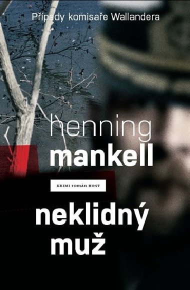 Neklidn mu (Ppady komisae Wallandera) - Henning Mankell
