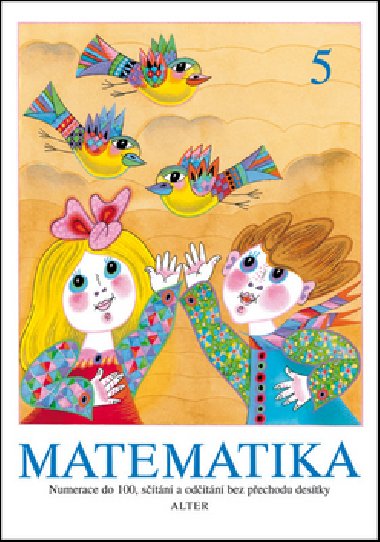 MATEMATIKA 5 - Vlasta Landov; Bla Tmov; Hana Staudkov; Olga echov