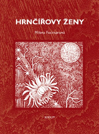 HRNOVY ENY - Milena Fucimanov; Kvtoslava Fulierov