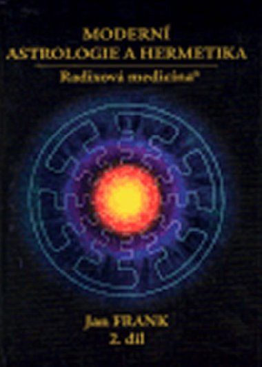 Modern astrologie a hermetika 2. dl - Frank Jan