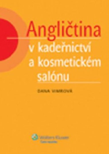 ANGLITINA V KADENICTV A KOSMETICKM SALNU - Dana Vimrov