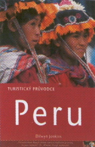 Peru - turistick prvodce - Dilwyn Jenkins