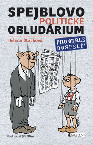 SPEJBLOVO POLITICK OBLUDRIUM - Helena tchov