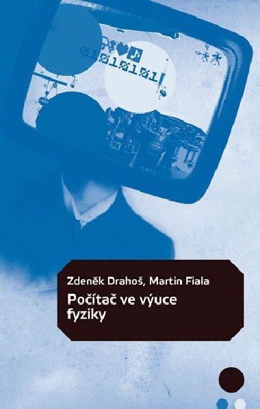 Pota ve vuce fyziky - Zdenk Draho; Martin Fiala