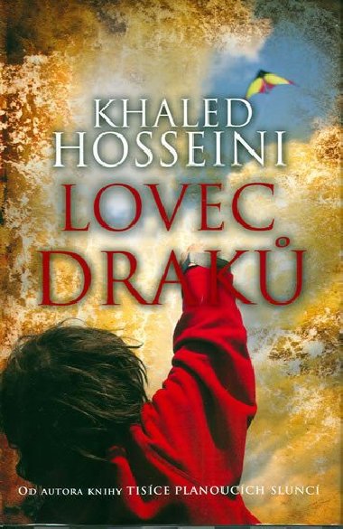 Lovec drak - broovan vydn - Khaled Hosseini; Eva Kondrysov