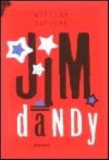 JIM DANDY - HLADOVJC TLOUTK - William Saroyan