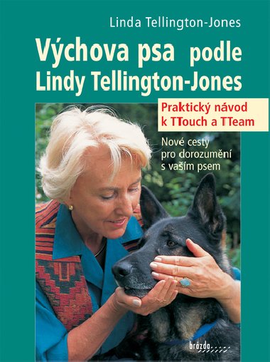 VCHOVA PSA PODLE LINDY TELLINGTON-JONES - Linda Tellington-Jones