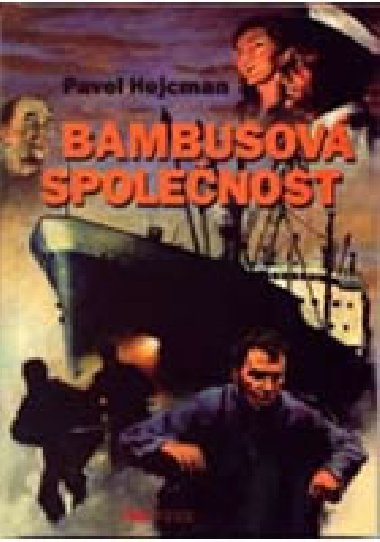 BAMBUSOV SPOLENOST - Pavel Hajcman
