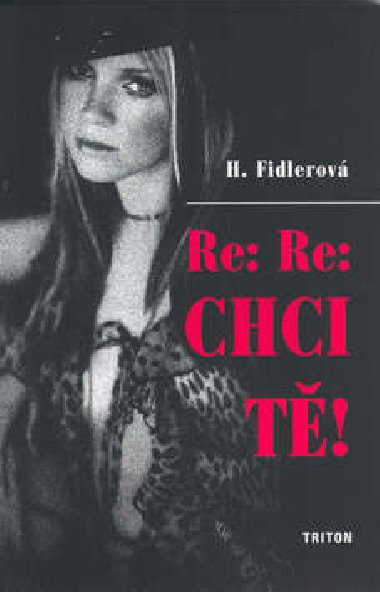 RE:RE:CHCI T! - H. Fidlerov