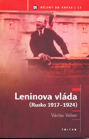 LENINOVA VLDA (RUSKO 1917-24) - Vclav Veber