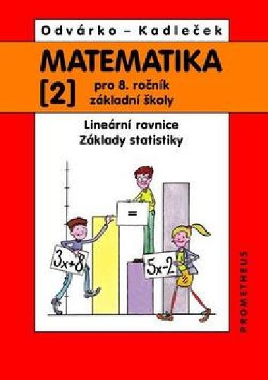 MATEMATIKA PRO 8 RONK Z,2.DL - Oldich Odvrko; Ji Kadleek