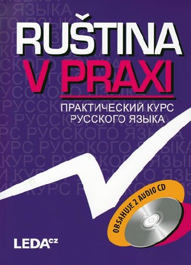 Ruština v praxi &#8211; verze s CD - E. Vysloužilová; Marie Csiriková