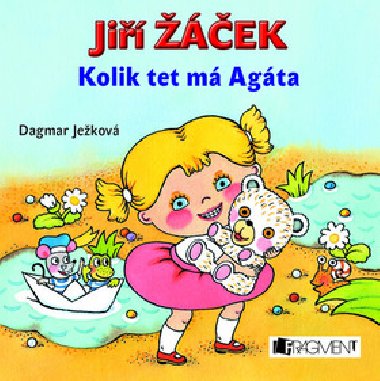 KOLIK TET M AGTA - Ji ek; Dagmar Jekov