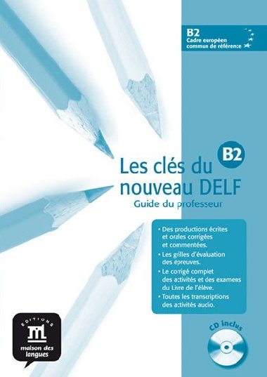 Les cls du Nouveau DELF B2 – Guide pd. + CD - 