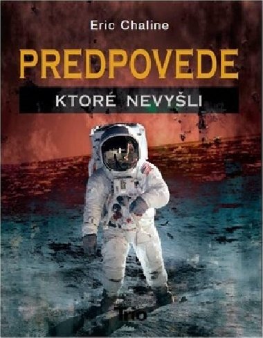 PREDPOVEDE, KTOR NEVYLI - Eric Chaline