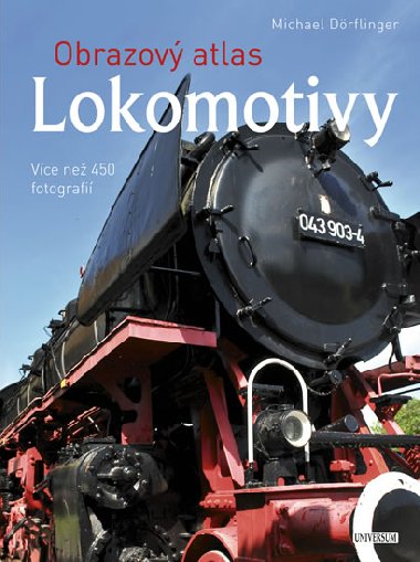 Obrazov atlas. Lokomotivy - Michael Drflinger