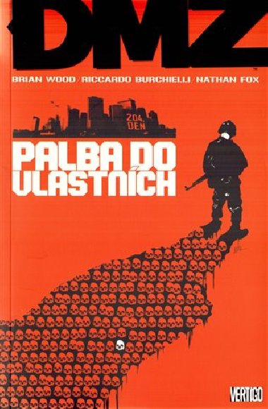 DMZ 4 PALBA DO VLASTNCH - Brian Wood; Riccardo Burchielli