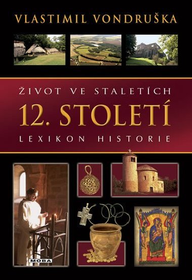 ivot ve staletch - 12. stolet - Lexikon historie - Vlastimil Vondruka