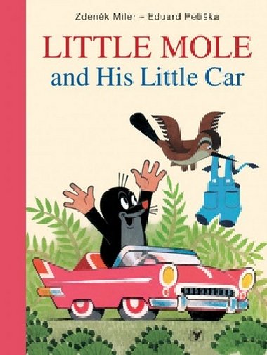Little Mole and His Little Car - Eduard Petika