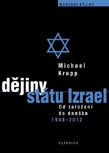 Djiny sttu Izrael - Od zaloen do dneka 1948 - 2013 - Michael Krupp