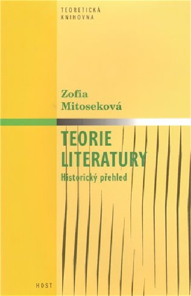 TEORIE LITERATURY: HISTORICK PEHLED - Zofia Mitosekov
