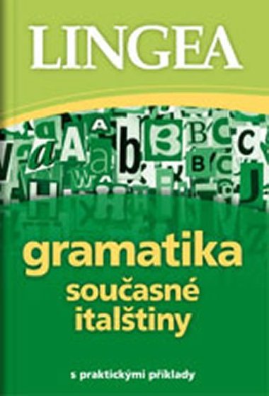 Gramatika souasn italtiny s praktickmi pklady - Lingea