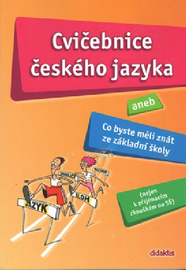 Cvičebnice českého jazyka aneb Co byste měli znát ze základní školy - Hana Barone; Lucie Bušová; Markéta Chalupníková