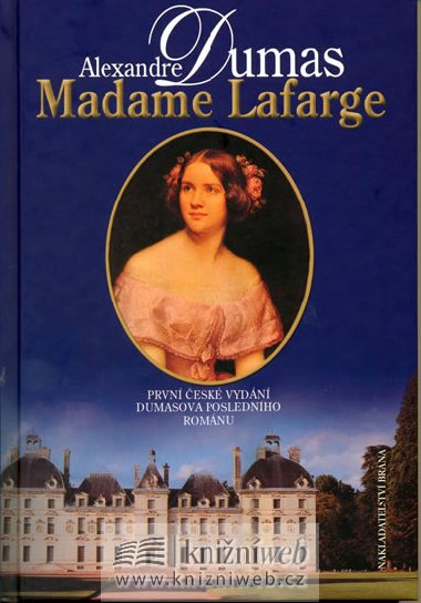 MADAME LAFARGE - Alexandre Dumas