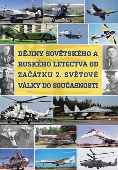 Dějiny sovětského a ruského letectva od začátku 2. světové války do současnosti - DVD - B.M.S.