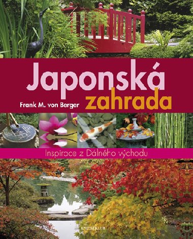 Japonsk zahrada - Frank M. von Berger