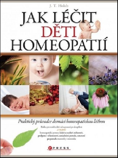 Jak lit dti homeopati - J. T. Holub
