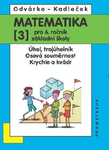 MATEMATIKA PRO 6.R.Z,3.DL - Oldich Odvrko; Ji Kadleek