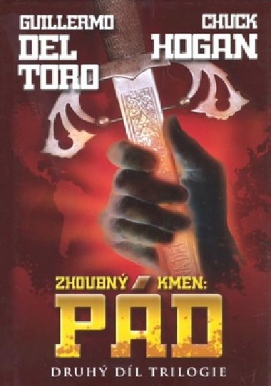 ZHOUBN KMEN - PD 2. DL - Guillermo Del Toro; Chuck Hogan