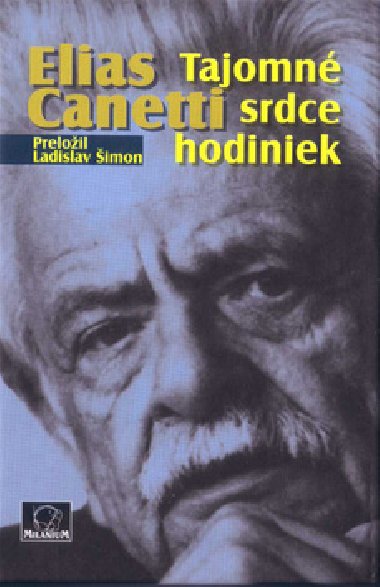 TAJOMN SRDCE HODINIEK - Elias Canetti