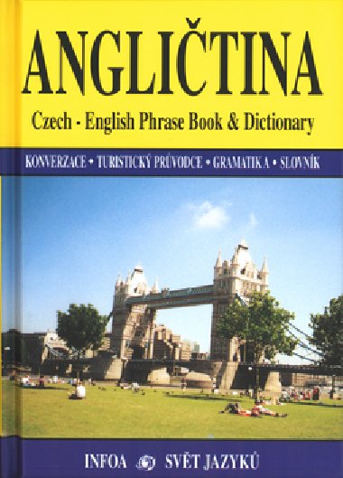 ANGLITINA CZECH - ENGLISH PHRASE BOOK & DICTIONARY - Martina Sobotkov