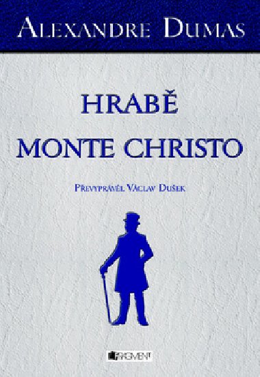 Hrab Monte Christo - Dumas Alexandre