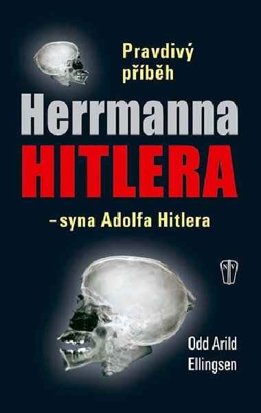 PRAVDIV PBH HERRMANNA HITLERA - Odd Arild Ellingsen