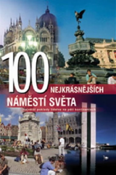 100 NEJKRSNJCH NMST SVTA - Anne Benthues