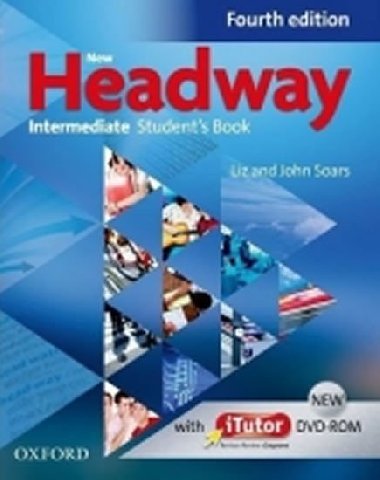New Headway Fourth edition Intermediate Student's Book + iTutor DVD-rom - John a Liz Soars