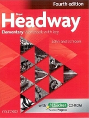 NEW HEADWAY FOURTH EDITION ELEMENTARY WORKBOOK WITH KEY WITH ICHECKER CD PACK - John a Liz Soars