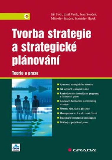 Tvorba strategie a strategick plnovn - Teorie a praxe - Ji Fotr; Emil Vack; Ivan Souek