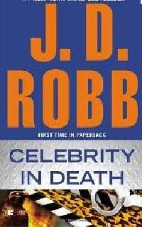 CELEBRITY IN DEATH - J.D.Robb