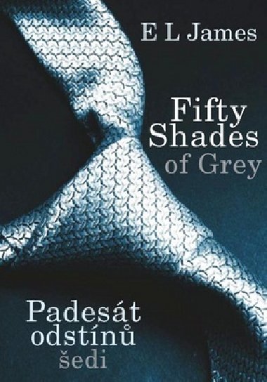 Padest odstn edi - Fifty Shades of Grey - 1. dl trilogie - E L James