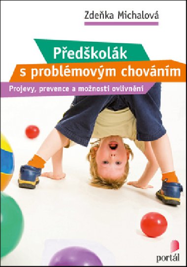 Pedkolk s problmovm chovnm - Zdka Michalov