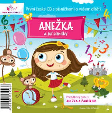 Anežka a její písničky - CD s písničkami o vašem dítěti - Milá zebra