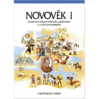 Novovk I - djepisn seitov atlas pro Z a vcelet gymnzia - 