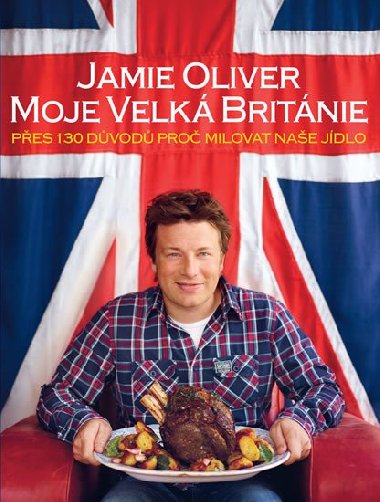 Jamie Oliver - Moje Velk Britnie - Jamie Oliver