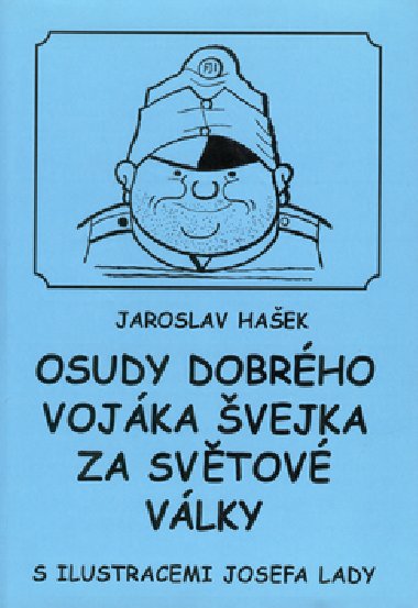 OSUDY DOBRHO VOJKA VEJKA ZA SVTOV VLKY - Jaroslav Haek